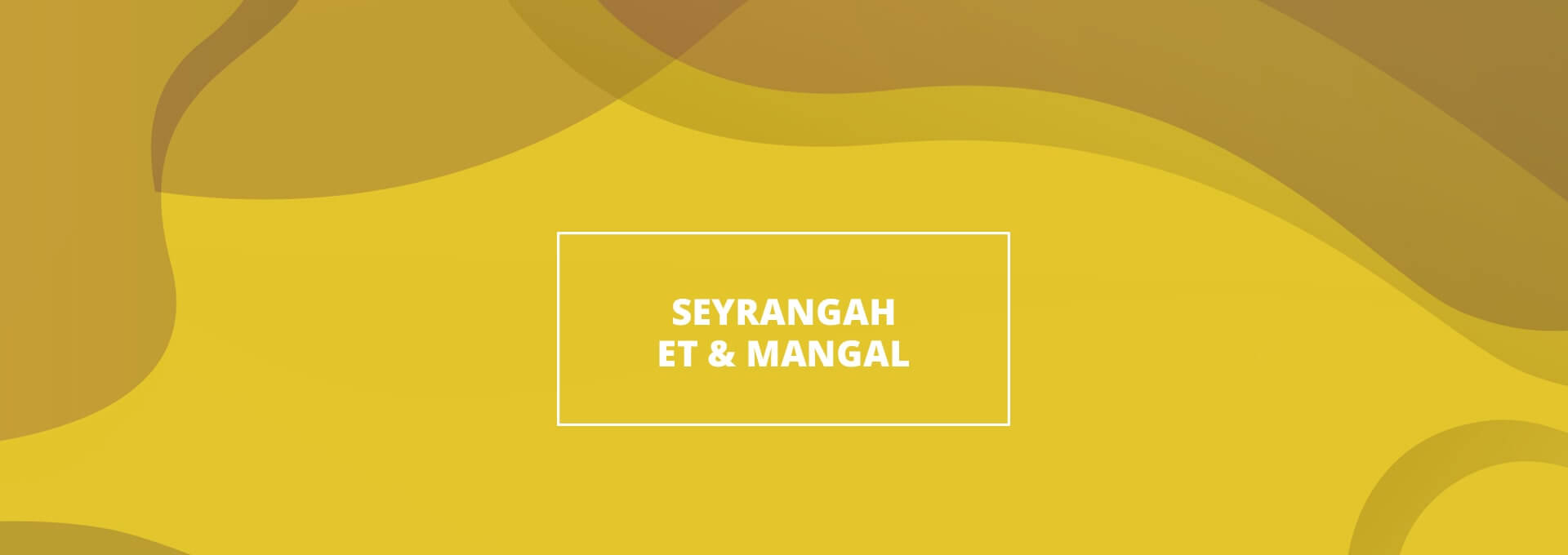 Seyrangah Et Mangal